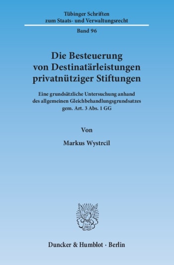 Cover: Die Besteuerung von Destinatärleistungen privatnütziger Stiftungen