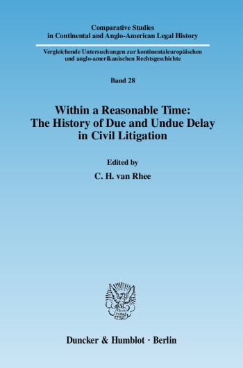 Cover: Within a Reasonable Time: The History of Due and Undue Delay in Civil Litigation