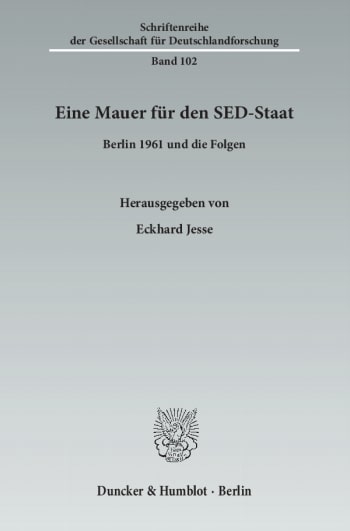 Cover: Eine Mauer für den SED-Staat