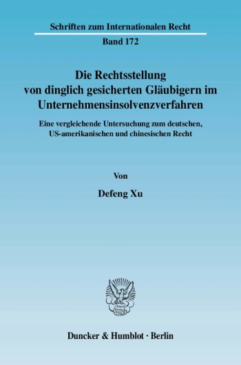 Cover: Die Rechtsstellung von dinglich gesicherten Gläubigern im Unternehmensinsolvenzverfahren