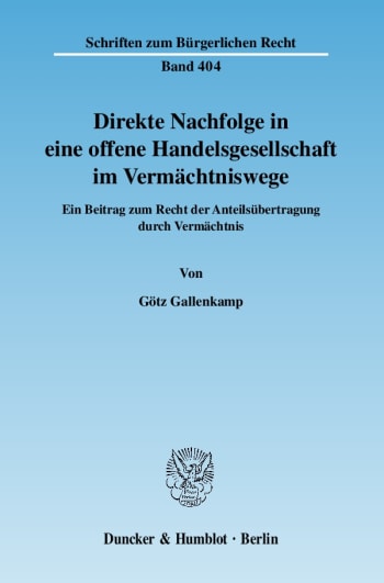 Cover: Direkte Nachfolge in eine offene Handelsgesellschaft im Vermächtniswege