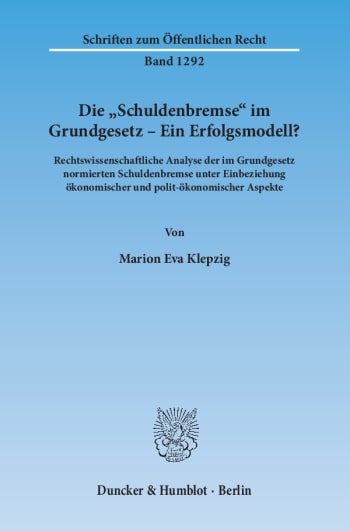 Cover: Die »Schuldenbremse« im Grundgesetz – Ein Erfolgsmodell?