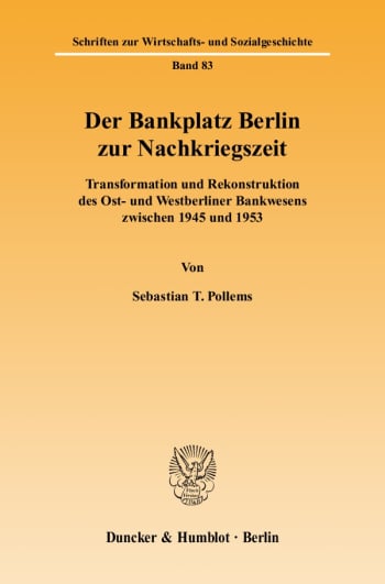 Cover: Der Bankplatz Berlin zur Nachkriegszeit