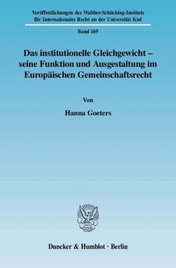 Cover: Das institutionelle Gleichgewicht - seine Funktion und Ausgestaltung im Europäischen Gemeinschaftsrecht