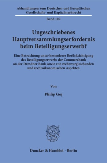 Cover: Ungeschriebenes Hauptversammlungserfordernis beim Beteiligungserwerb?