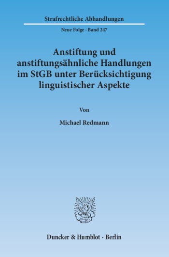 Cover: Anstiftung und anstiftungsähnliche Handlungen im StGB unter Berücksichtigung linguistischer Aspekte