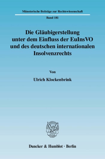 Cover: Die Gläubigerstellung unter dem Einfluss der EuInsVO und des deutschen internationalen Insolvenzrechts