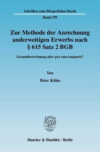 Cover: Zur Methode der Anrechnung anderweitigen Erwerbs nach § 615 Satz 2 BGB