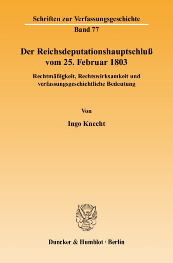 Cover: Der Reichsdeputationshauptschluß vom 25. Februar 1803