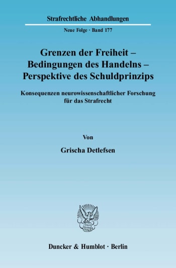 Cover: Grenzen der Freiheit – Bedingungen des Handelns – Perspektive des Schuldprinzips