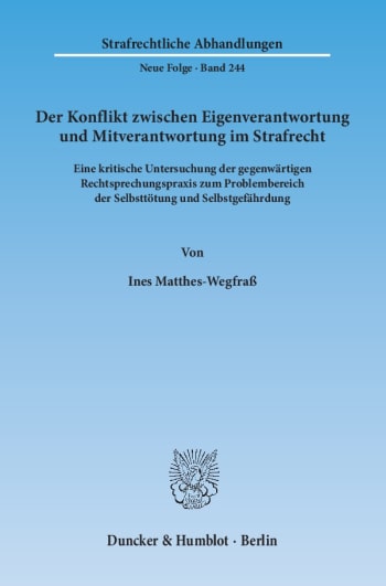 Cover: Der Konflikt zwischen Eigenverantwortung und Mitverantwortung im Strafrecht