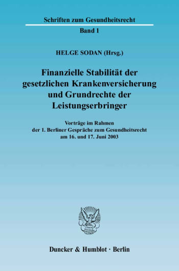 Cover: Finanzielle Stabilität der gesetzlichen Krankenversicherung und Grundrechte der Leistungserbringer