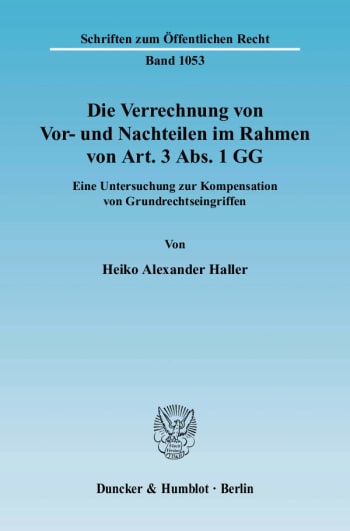 Cover: Die Verrechnung von Vor- und Nachteilen im Rahmen von Art. 3 Abs. 1 GG