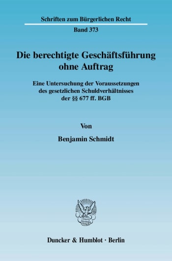 Cover: Die berechtigte Geschäftsführung ohne Auftrag