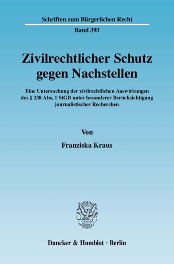 Cover: Zivilrechtlicher Schutz gegen Nachstellen