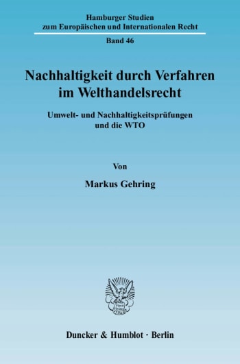 Cover: Nachhaltigkeit durch Verfahren im Welthandelsrecht