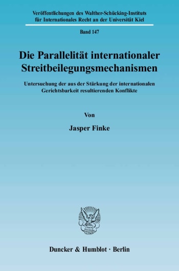 Cover: Die Parallelität internationaler Streitbeilegungsmechanismen