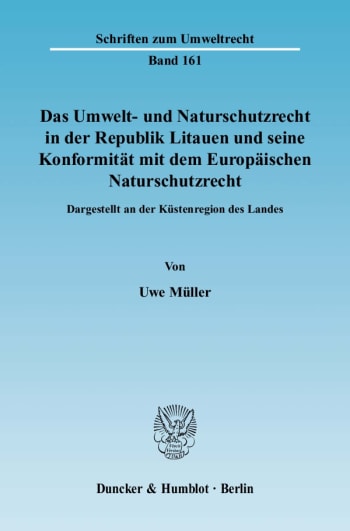 Cover: Das Umwelt- und Naturschutzrecht in der Republik Litauen und seine Konformität mit dem Europäischen Naturschutzrecht