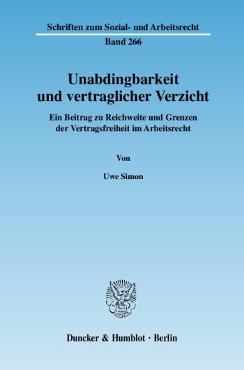 Cover: Unabdingbarkeit und vertraglicher Verzicht