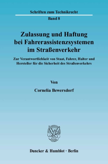 Cover: Zulassung und Haftung bei Fahrerassistenzsystemen im Straßenverkehr