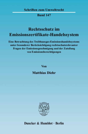 Cover: Rechtsschutz im Emissionszertifikate-Handelssystem