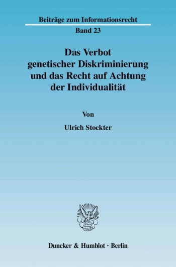 Cover: Das Verbot genetischer Diskriminierung und das Recht auf Achtung der Individualität