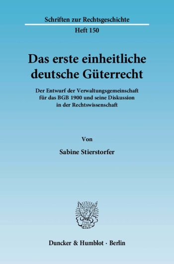 Cover: Das erste einheitliche deutsche Güterrecht