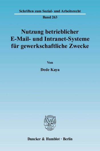 Cover: Nutzung betrieblicher E-Mail- und Intranet-Systeme für gewerkschaftliche Zwecke