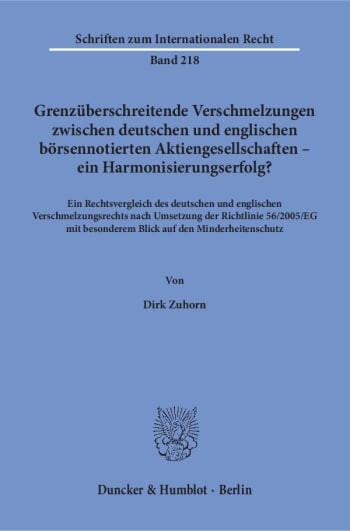 Cover: Grenzüberschreitende Verschmelzungen zwischen deutschen und englischen börsennotierten Aktiengesellschaften – ein Harmonisierungserfolg?