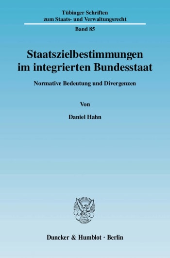 Cover: Staatszielbestimmungen im integrierten Bundesstaat