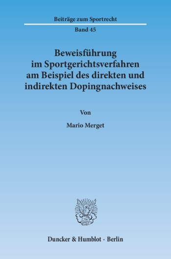 Cover: Beweisführung im Sportgerichtsverfahren am Beispiel des direkten und indirekten Dopingnachweises