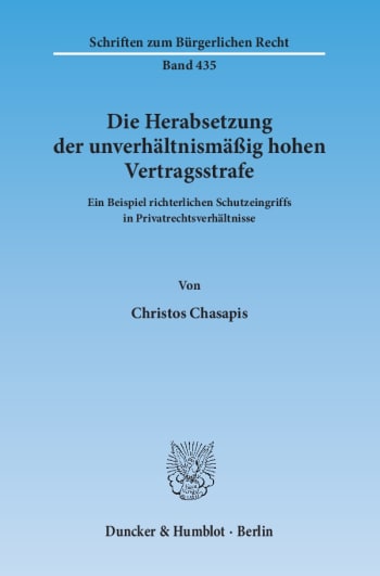 Cover: Die Herabsetzung der unverhältnismäßig hohen Vertragsstrafe