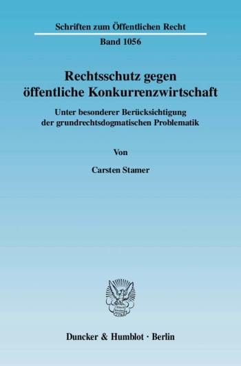 Cover: Rechtsschutz gegen öffentliche Konkurrenzwirtschaft