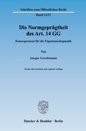 Cover: Die Normgeprägtheit des Art. 14 GG