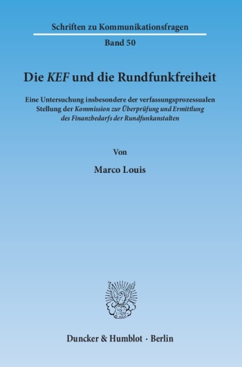 Cover: Die KEF und die Rundfunkfreiheit