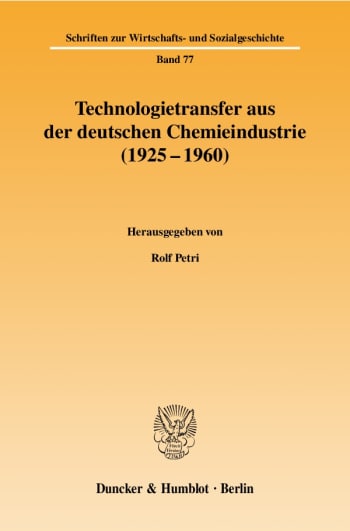 Cover: Technologietransfer aus der deutschen Chemieindustrie (1925 - 1960)