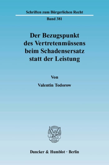 Cover: Der Bezugspunkt des Vertretenmüssens beim Schadensersatz statt der Leistung