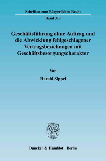 Cover: Geschäftsführung ohne Auftrag und die Abwicklung fehlgeschlagener Vertragsbeziehungen mit Geschäftsbesorgungscharakter