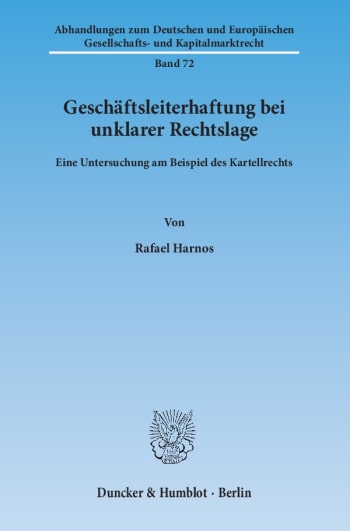 Cover: Geschäftsleiterhaftung bei unklarer Rechtslage