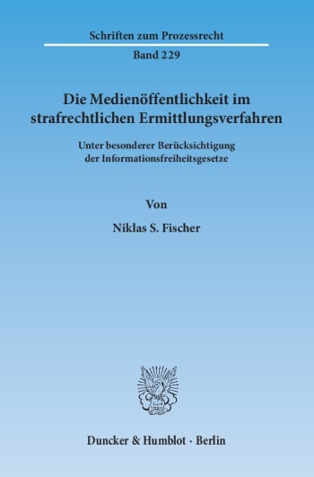 Cover: Die Medienöffentlichkeit im strafrechtlichen Ermittlungsverfahren