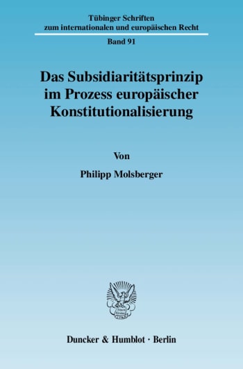 Cover: Das Subsidiaritätsprinzip im Prozess europäischer Konstitutionalisierung