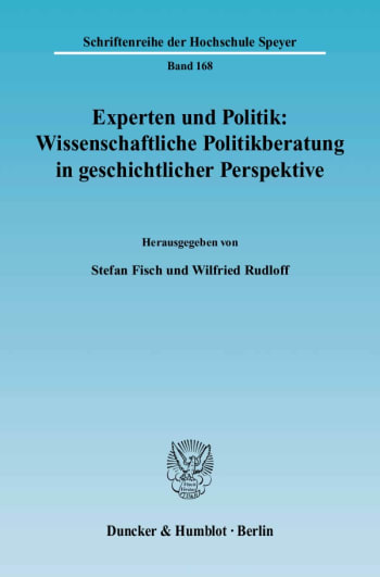 Cover: Experten und Politik: Wissenschaftliche Politikberatung in geschichtlicher Perspektive