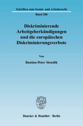 Cover: Diskriminierende Arbeitgeberkündigungen und die europäischen Diskriminierungsverbote