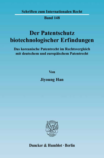 Cover: Der Patentschutz biotechnologischer Erfindungen