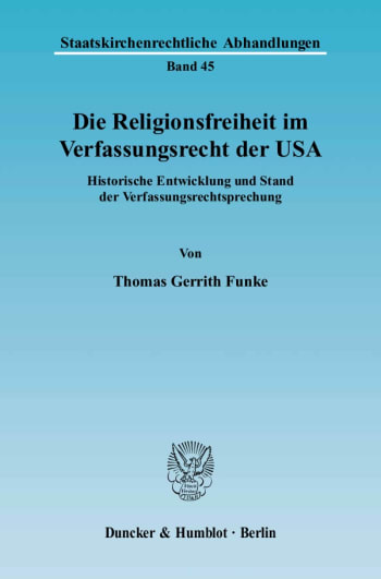 Cover: Die Religionsfreiheit im Verfassungsrecht der USA