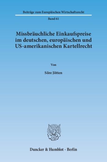 Cover: Missbräuchliche Einkaufspreise im deutschen, europäischen und US-amerikanischen Kartellrecht