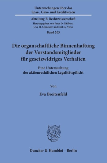 Cover: Die organschaftliche Binnenhaftung der Vorstandsmitglieder für gesetzwidriges Verhalten