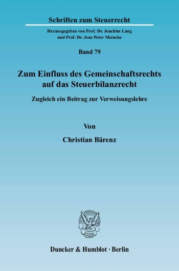 Cover: Zum Einfluss des Gemeinschaftsrechts auf das Steuerbilanzrecht