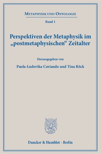 Cover: Perspektiven der Metaphysik im »postmetaphysischen« Zeitalter