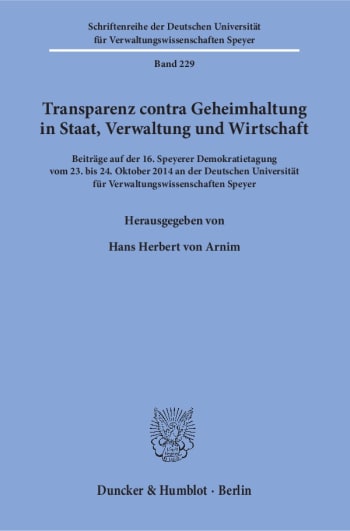 Cover: Transparenz contra Geheimhaltung in Staat, Verwaltung und Wirtschaft